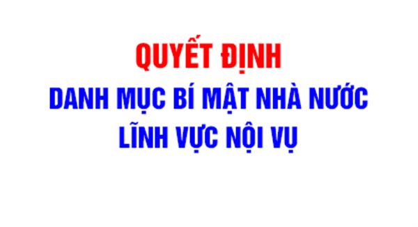 Thủ tướng ban hành Quyết định về Danh mục bí mật nhà nước lĩnh vực Nội vụ